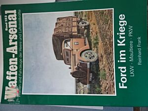 Ford im Kriege/LKW,Maultiere,PKW-Band 123
