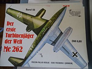 Me 262-Der erste Turbinenjäger der Welt-Band 55