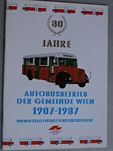 80 Jahre AUTOBUSBETRIEB DER GEMEINDE WIEN 1907-1987