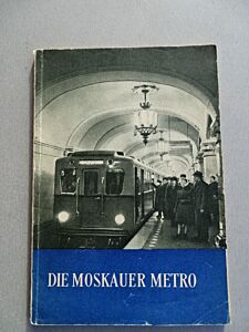 DIE MOSKAUER METRO
