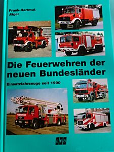 Die Feuerwehren der neuen Bundesländer