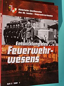 Die Entwicklung des Feuerwehrwesens