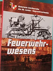 Die Entwicklung des Feuerwehrwesens