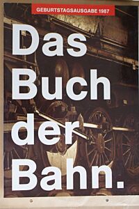 Das Buch der Bahn - Geburtstagsausgabe 1987