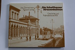 Die Schaffhauser Strassenbahnen