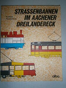 STRASSENBAHNEN IM AACHENER DREILÄNDERECK