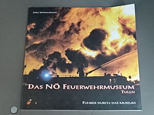 Das NÖ Feuerwehrmuseum Tulln