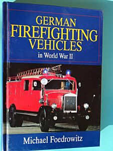 GERMAN FIREFIGHTING VEHICLES in World War II