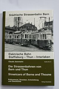 Die Straßenbahnen von Bern und Thun