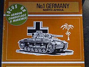 Germany, North Africa - Focus on Armour Camouflage & Markings, No. 1 by Kenneth M. Jones (1977-05-03)