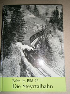 Bahn im Bild 25: Die Steyrtalbahn