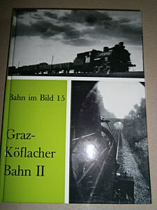 Bahn im Bild 15: Graz-Köflacher Bahn II